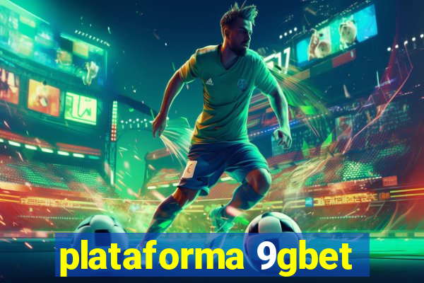 plataforma 9gbet